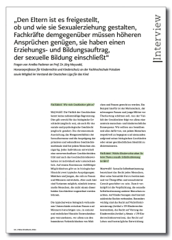 Den Eltern ist es freigestellt, ob und wie sie Sexualerziehung gestalten, Fachkräfte demgegenüber müssen höheren Ansprüchen genügen, sie haben einen Erziehungs- und Bildungsauftrag, der sexuelle Bildung einschließt