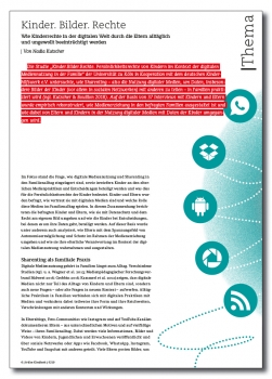 Kinder. Bilder. Rechte - Wie Kinderrechte in der digitalen Welt durch die Eltern alltäglich und ungewollt beeinträchtigt werden